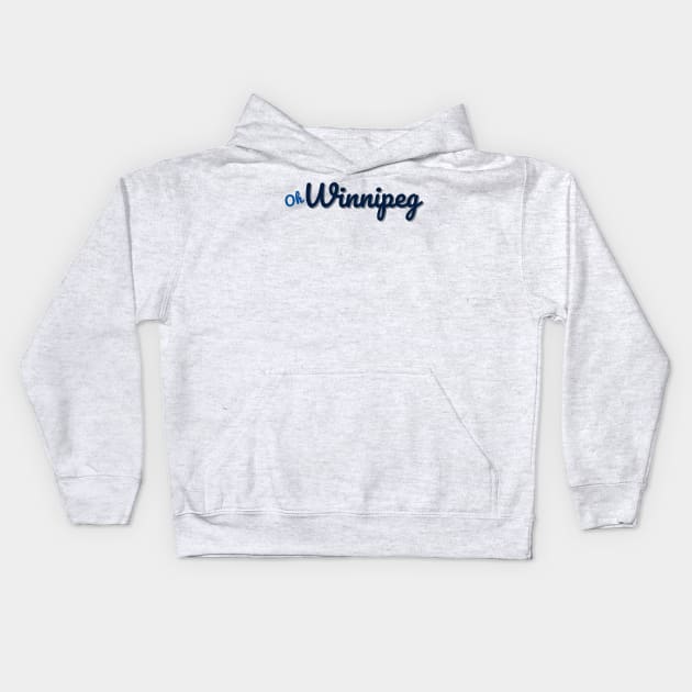 Oh Winnipeg Kids Hoodie by We Are Manitoba